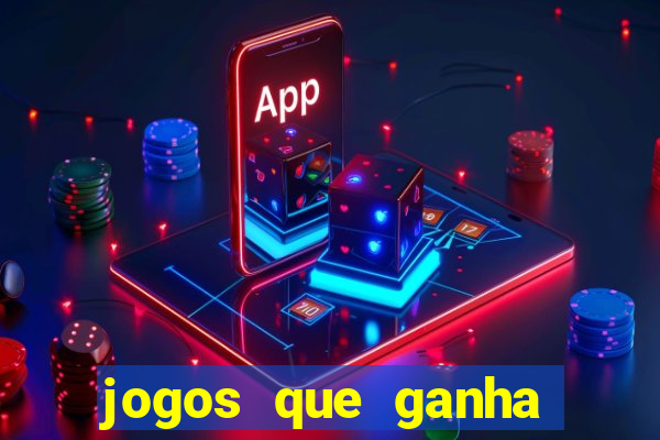 jogos que ganha dinheiro de verdade sem depositar nada